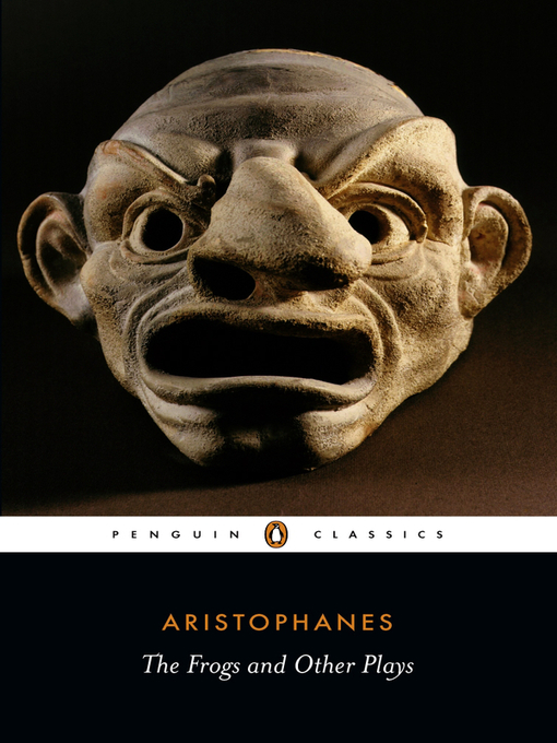 Title details for Frogs and Other Plays by Aristophanes - Available
